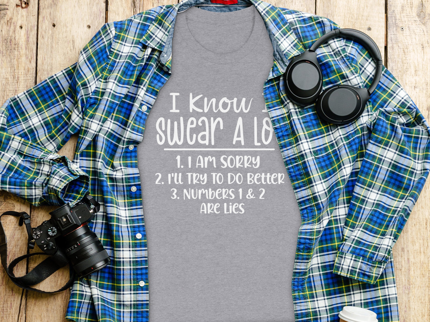 I Know I Swear A Lot Funny Statement T-Shirt