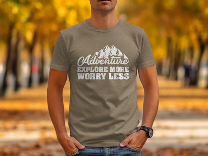 Adventure Explore More Worry Less Mountain Graphic T-Shirt T-Shirt - Outdoor & Adventure Collection - Mile Marker 16 Gear by Cloud 16 Clothing Co.