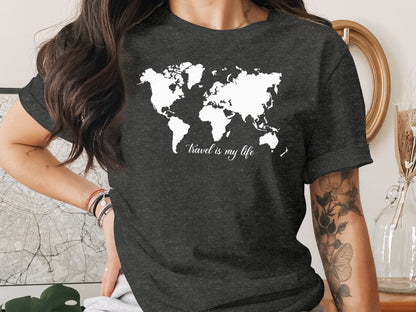 World Map Travel is My Life Graphic Design T-Shirt T-Shirt - Outdoor & Adventure Collection - Mile Marker 16 Gear by Cloud 16 Clothing Co.