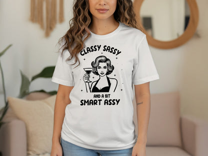 Classy Sassy and a Bit Smart Assy Graphic Tee