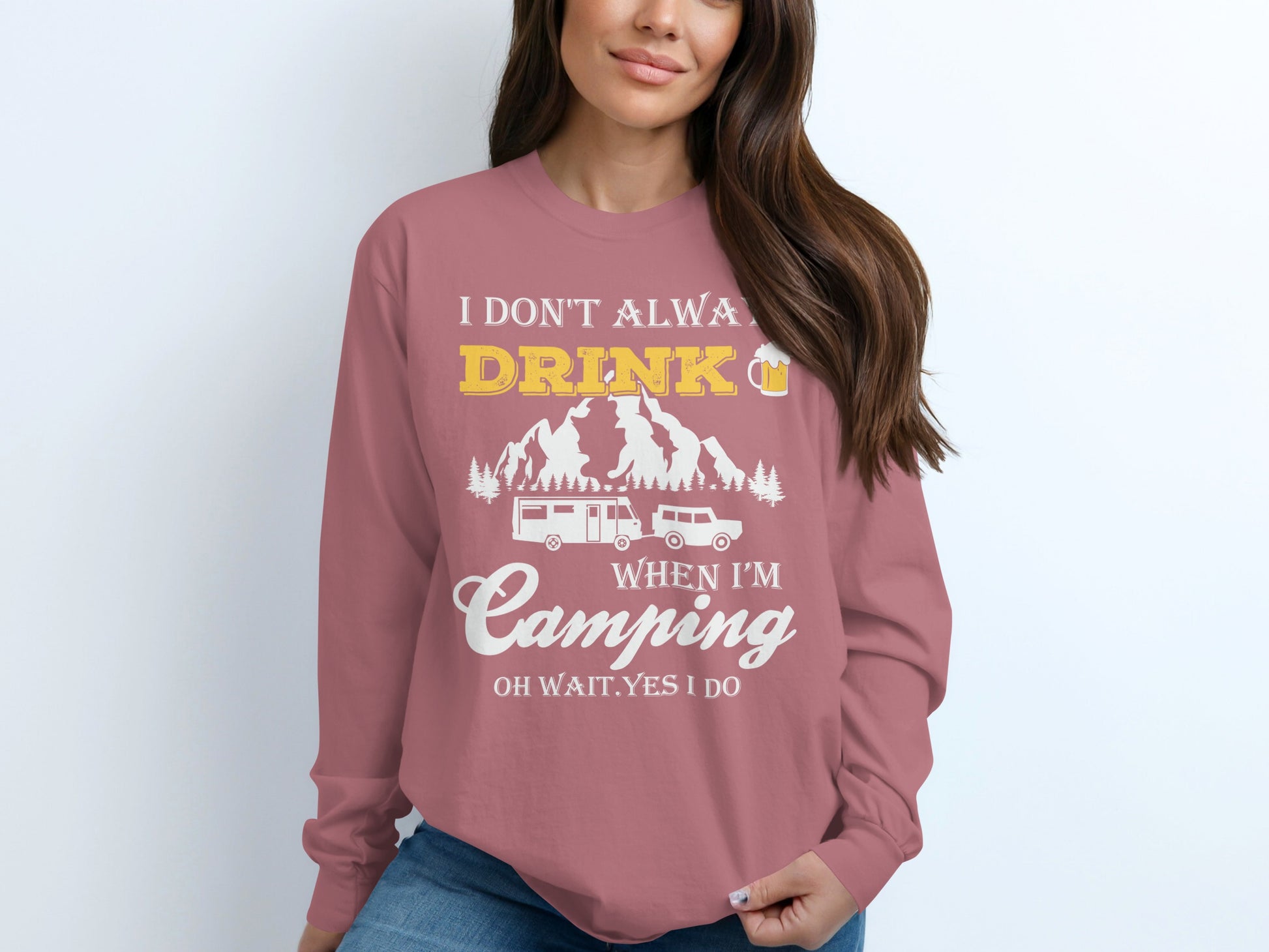 I Dont Always Drink When Im Camping Funny Design Long Sleeve T-Shirt Long Sleeve Tee - Outdoor & Adventure Collection - Mile Marker 16 Gear by Cloud 16 Clothing Co.