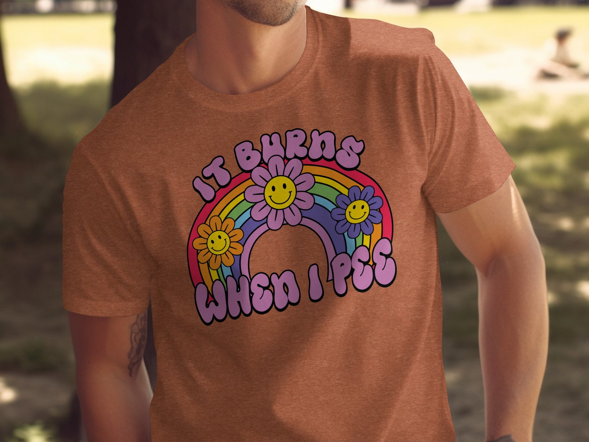 It Burns When I Pee Funny Rainbow Flowers Shirt