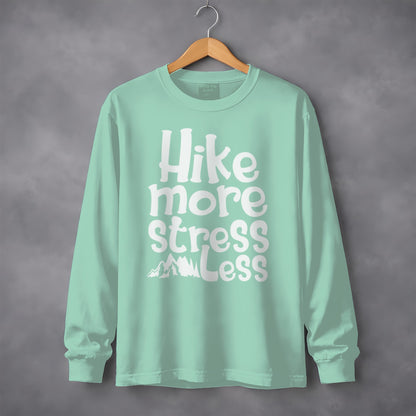 Hike More Stress Less graphic print long sleeve shirt