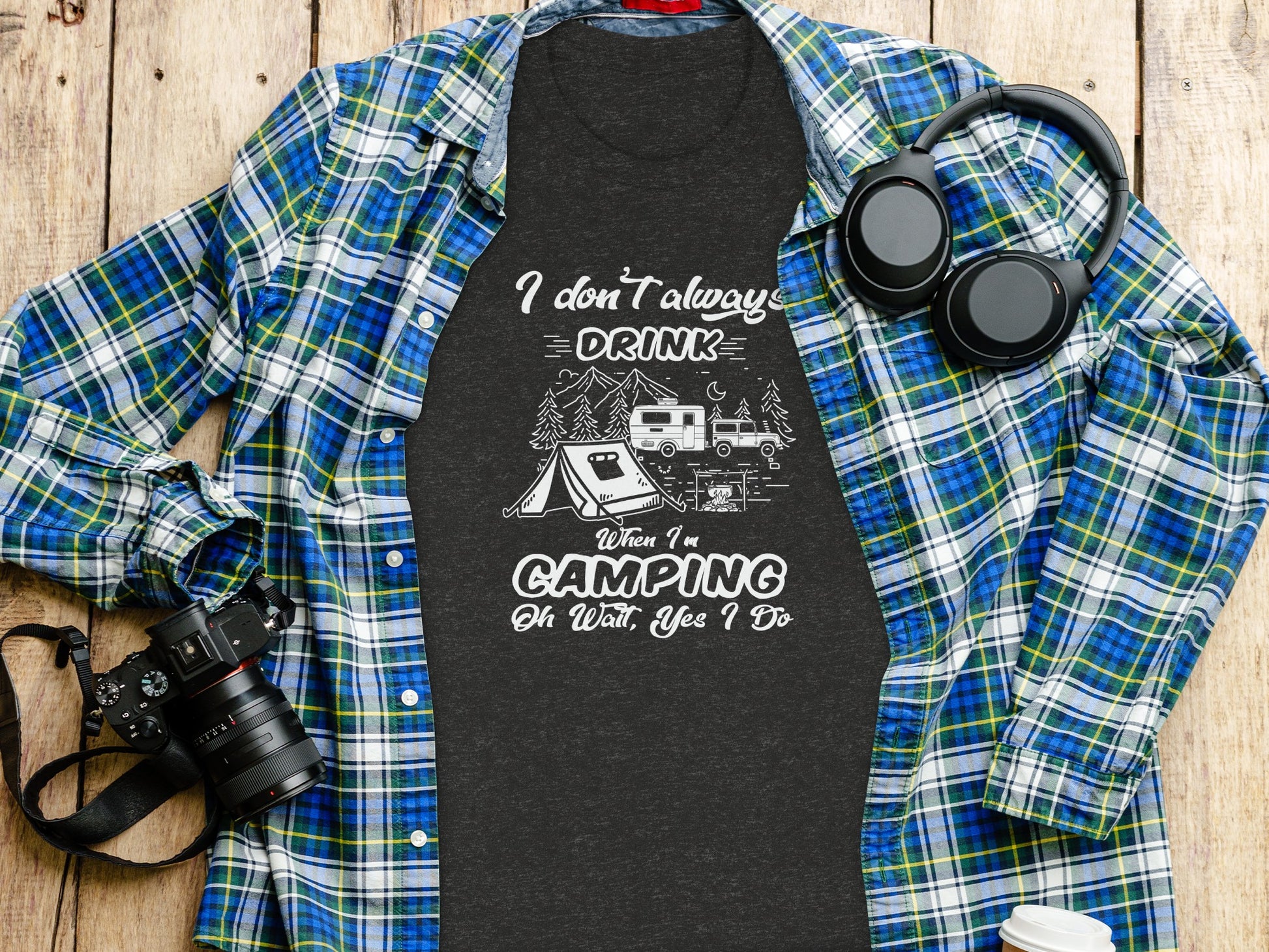 I Don't Always Drink When Camping Camping T-Shirt T-Shirt - Outdoor & Adventure Collection - Mile Marker 16 Gear by Cloud 16 Clothing Co.
