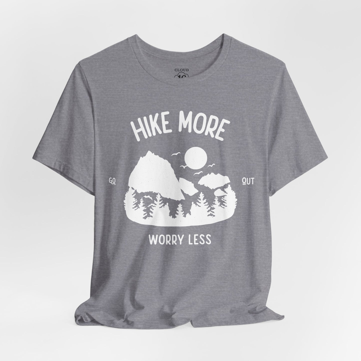 Hike More Worry Less T-Shirt - Outdoor Adventure Tee for Nature Lovers