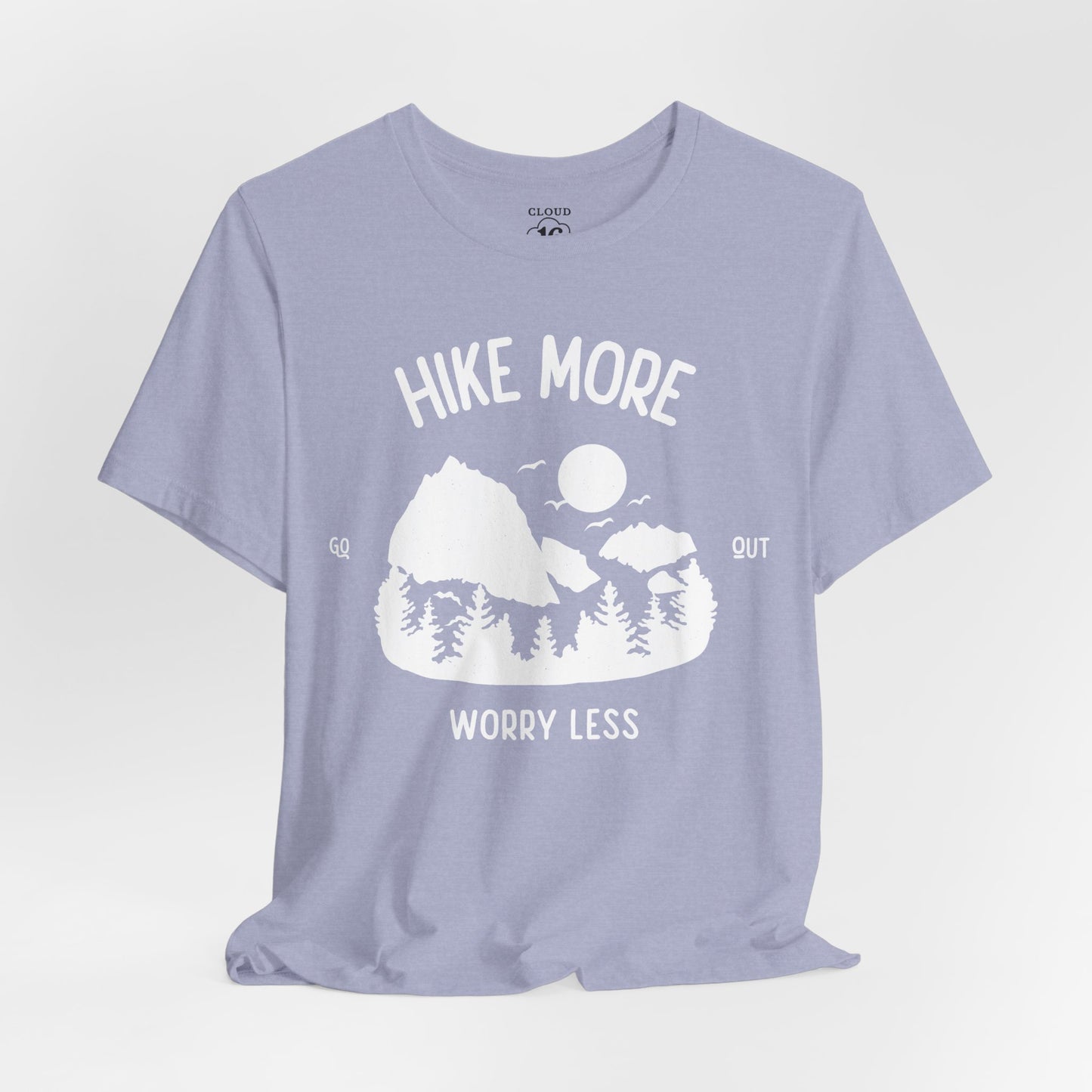 Hike More Worry Less T-Shirt - Outdoor Adventure Tee for Nature Lovers