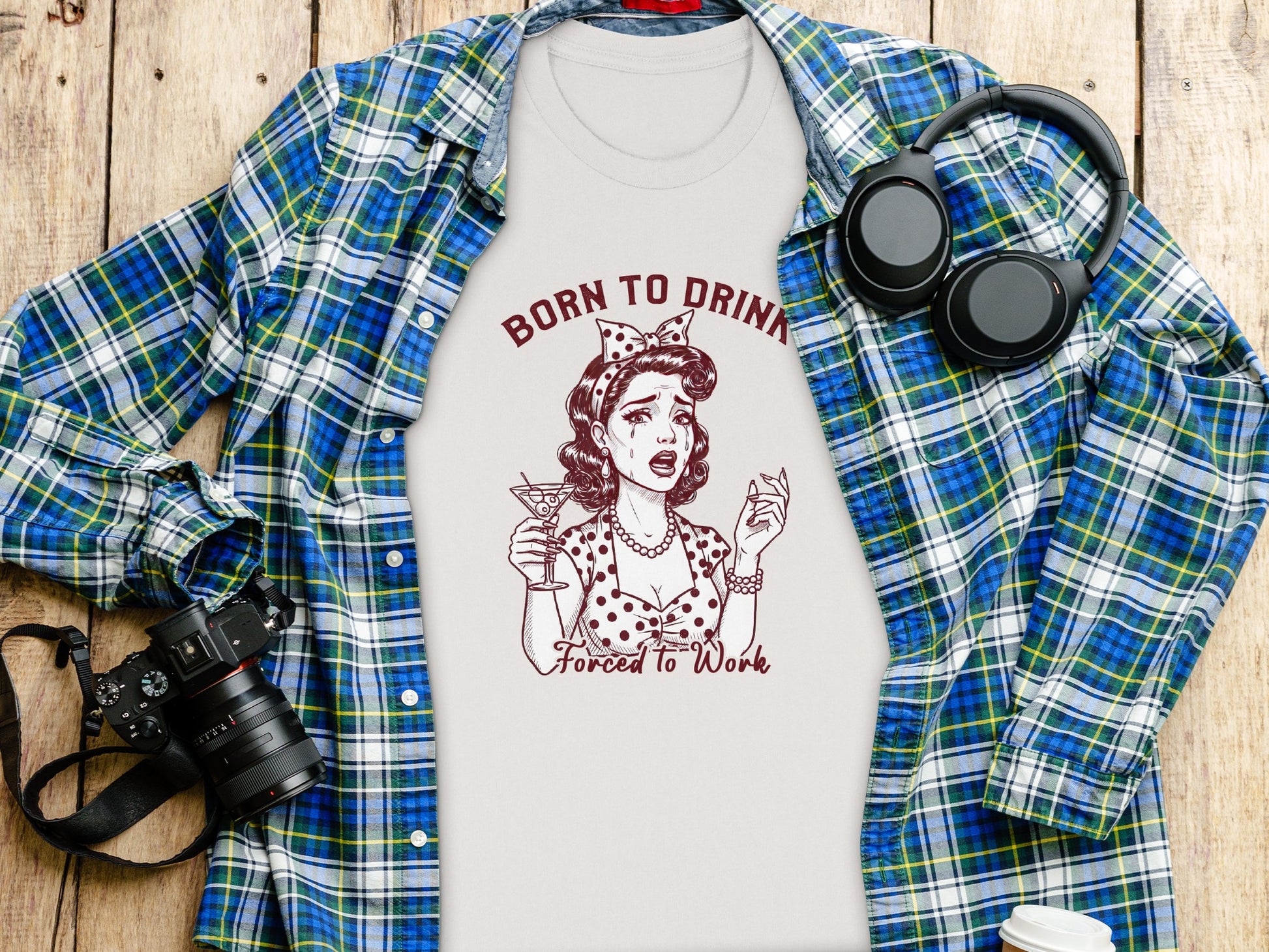 Born To Drink Forced To Work Graphic T-Shirt
