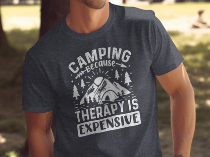 Camping Because Therapy Is Expensive Graphic T-Shirt T-Shirt - Outdoor & Adventure Collection - Mile Marker 16 Gear by Cloud 16 Clothing Co.