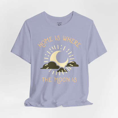 Home is Where the Moon Is - Unisex Astronomy T-Shirt | Moon Phase Tee