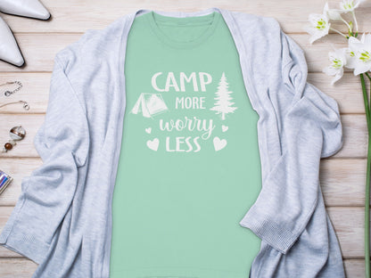 Camp More Worry Less Graphic Tee Relaxing Camping Shirt
