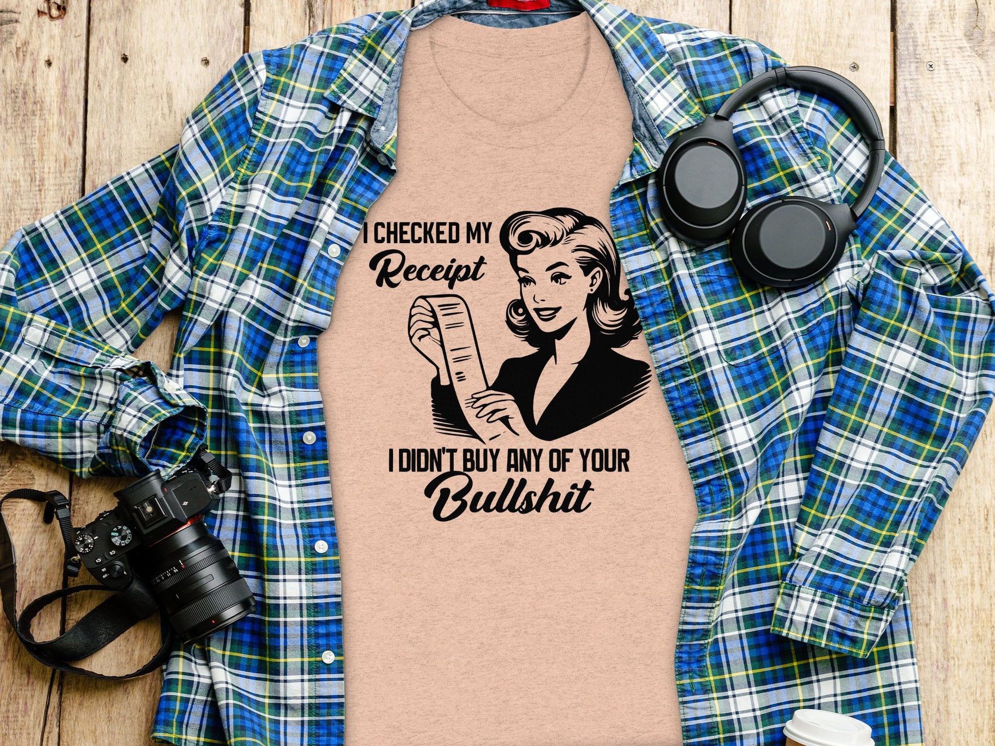 I Checked My Receipt Funny Statement Shirt with Retro Graphic