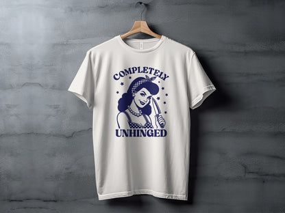 Completely Unhinged Graphic T-Shirt for Unique Style