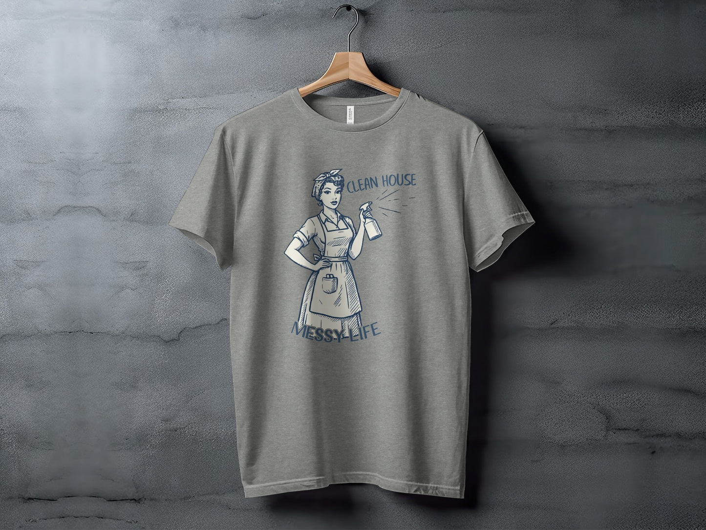 Clean House Messy Life Graphic Tee Shirt