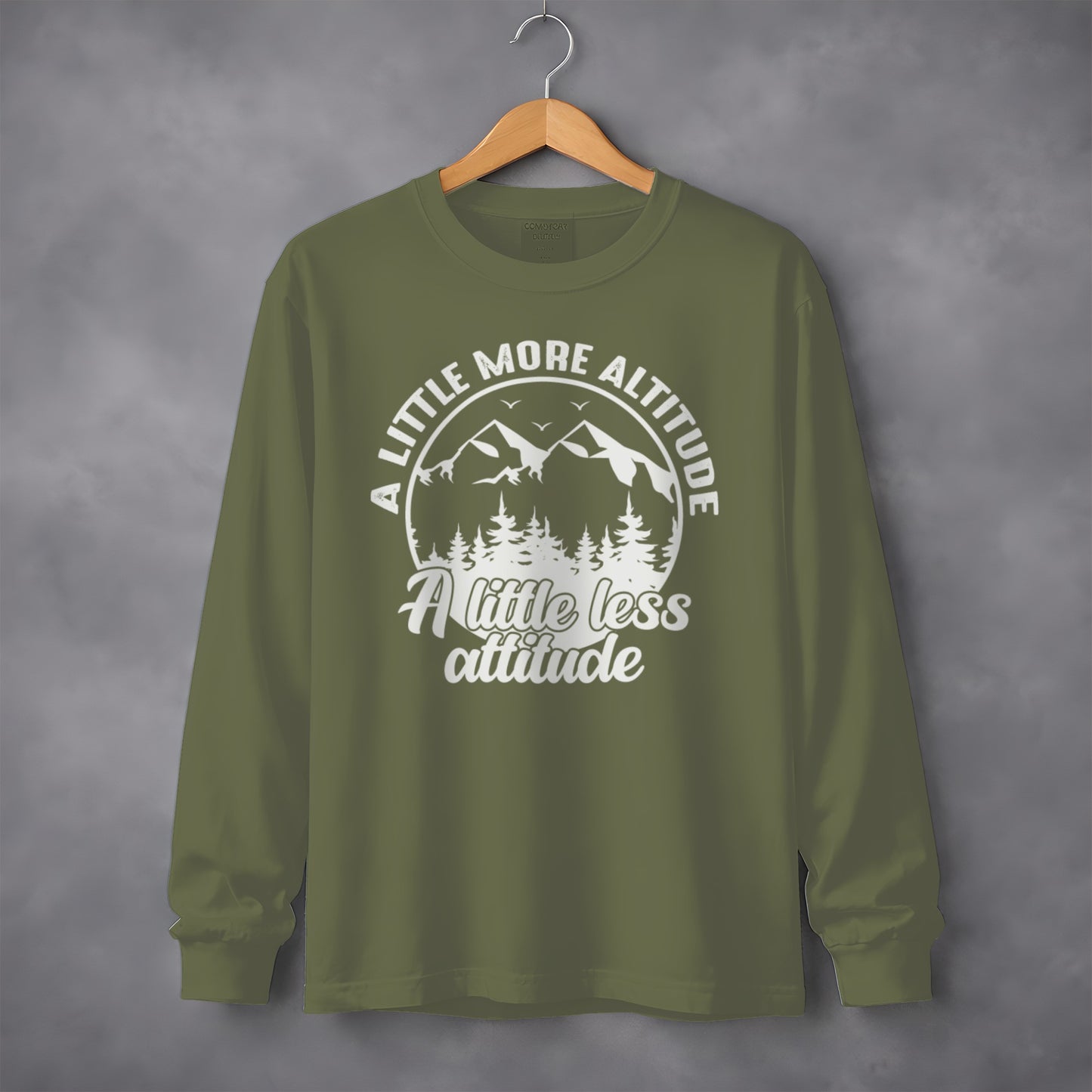 A Little More Altitude A Little Less Attitude Long Sleeve T-Shirt Long Sleeve Tee - Outdoor & Adventure Collection - Mile Marker 16 Gear by Cloud 16 Clothing Co.
