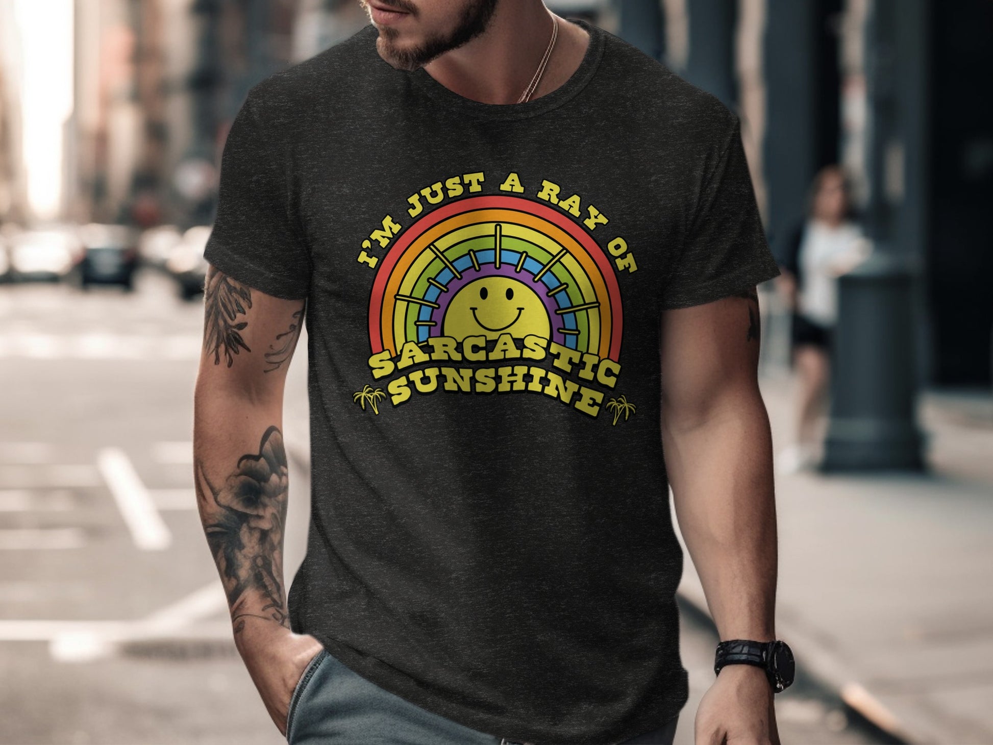 I'm Just a Ray of Sarcastic Sunshine T-shirt