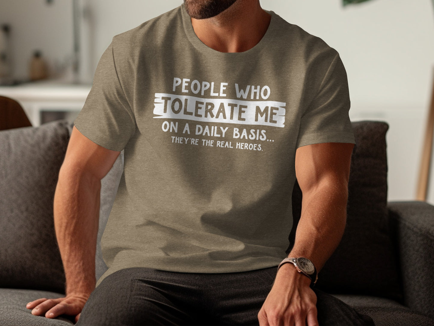 People Who Tolerate Me On A Daily Basis Heroes Shirt