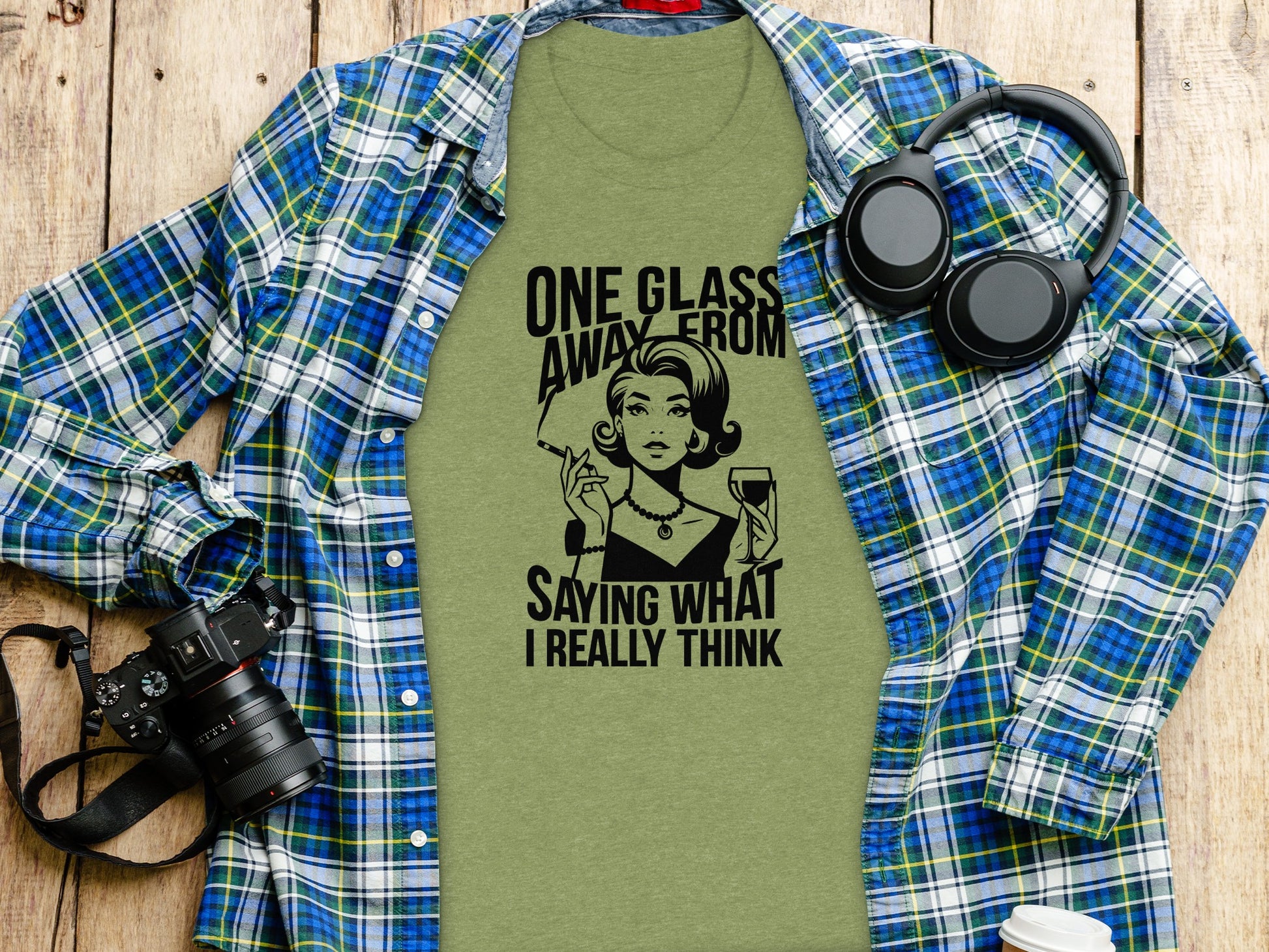 One Glass Away From Saying What I Really Think Shirt