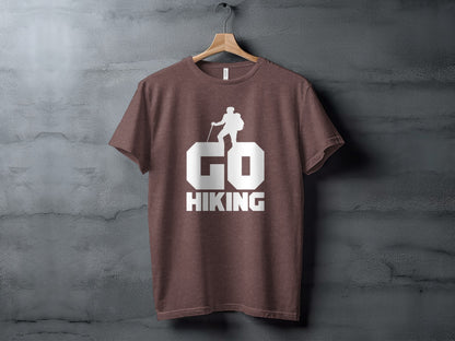 Go Hiking Motivation For Adventurous Hikers T-Shirt T-Shirt - Outdoor & Adventure Collection - Mile Marker 16 Gear by Cloud 16 Clothing Co.