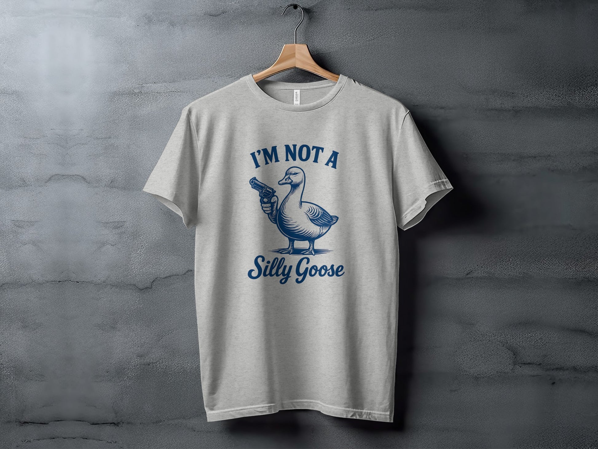 I'M NOT A Silly Goose Graphic T-Shirt for Adults