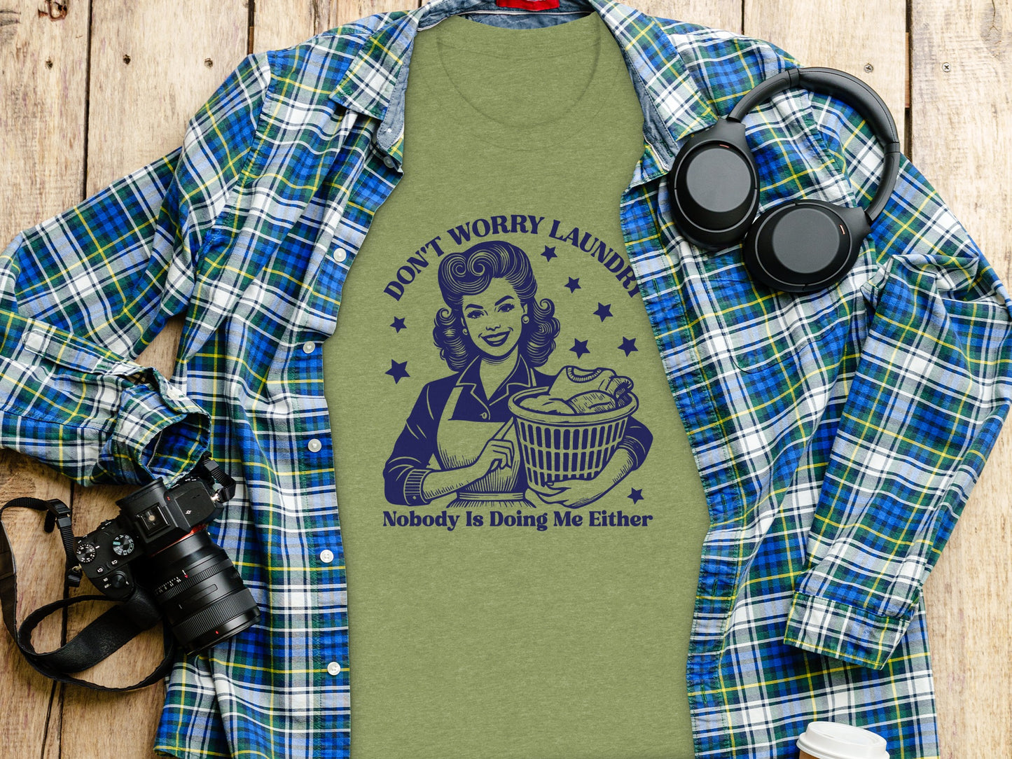 Don't Worry Laundry Nobody Is Doing Me Either shirt