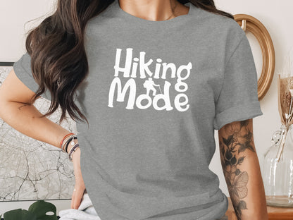 Hiking Mode Funny Outdoor Adventure Hiker Nature T-Shirt T-Shirt - Outdoor & Adventure Collection - Mile Marker 16 Gear by Cloud 16 Clothing Co.