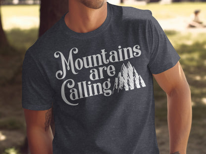 Mountains Are Calling And I Must Go Graphic Design T-Shirt T-Shirt - Outdoor & Adventure Collection - Mile Marker 16 Gear by Cloud 16 Clothing Co.