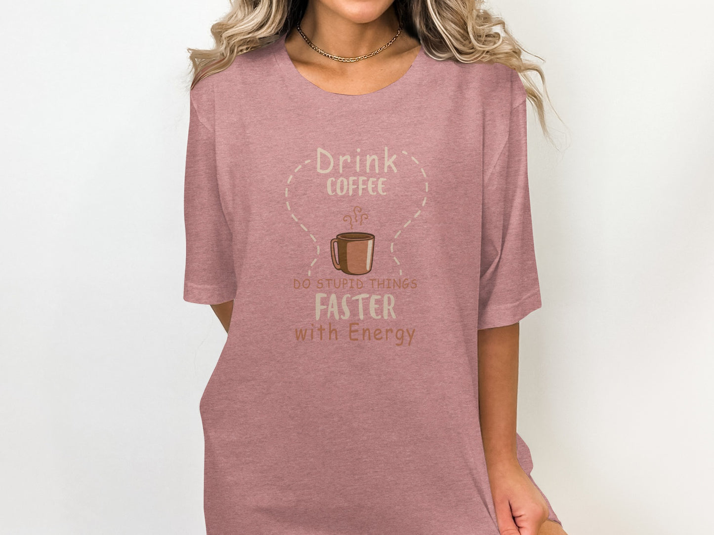 Drink Coffee Faster with Energy Graphic T-Shirt