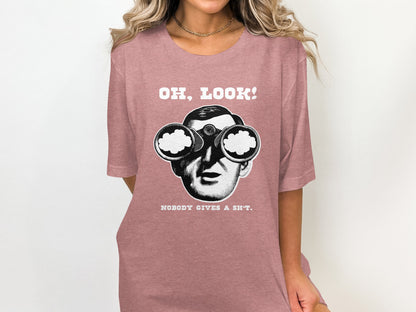 Oh Look Nobody Gives A Sh*t Graphic Tee
