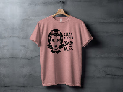 Clean Kitchen Dirty Mind Graphic T-Shirt for Sale