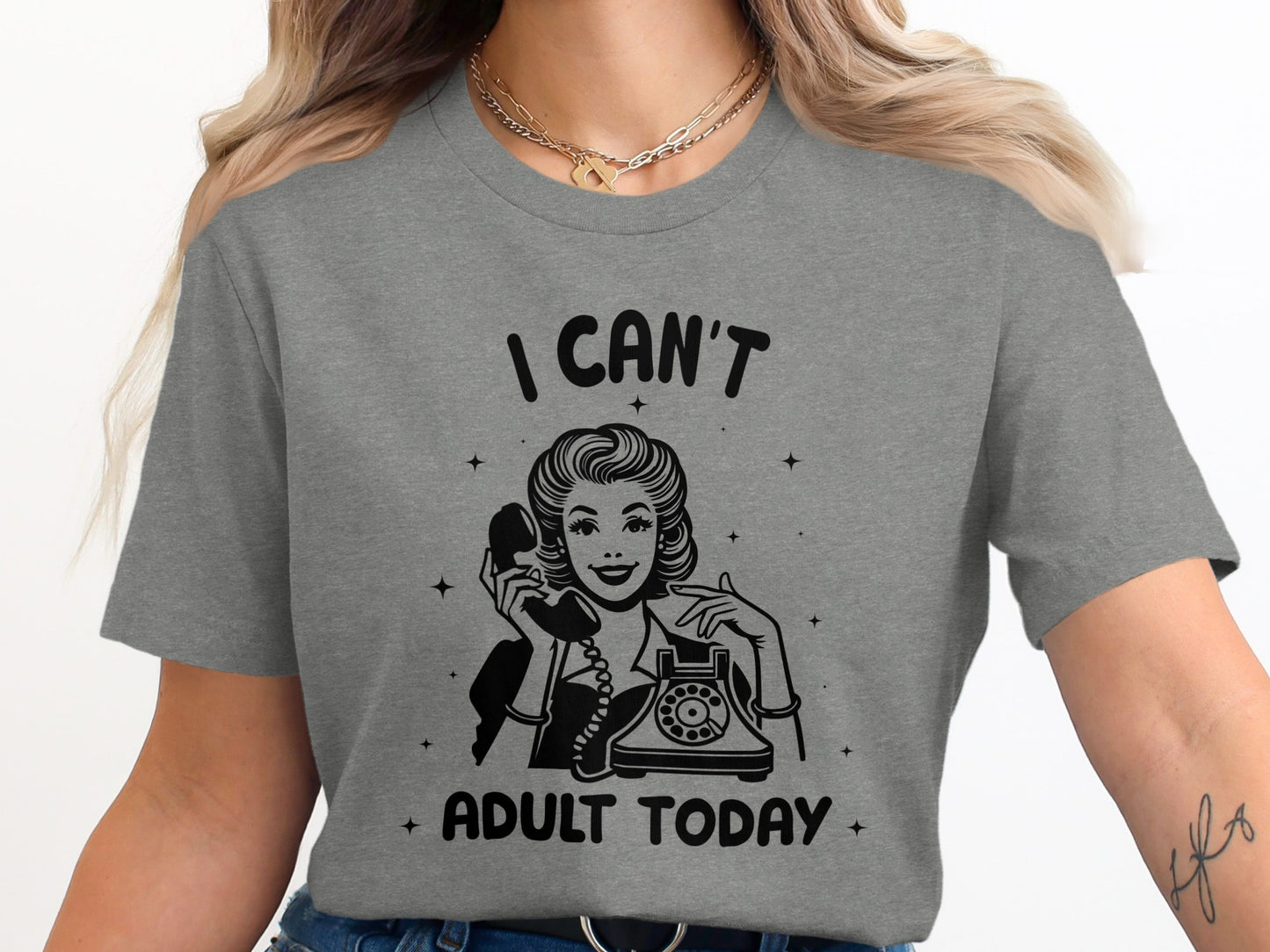 I Can't Adult Today Graphic Tee Retro Style Shirt
