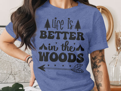 Life Is Better In The Woods With Arrow T-Shirt T-Shirt - Outdoor & Adventure Collection - Mile Marker 16 Gear by Cloud 16 Clothing Co.