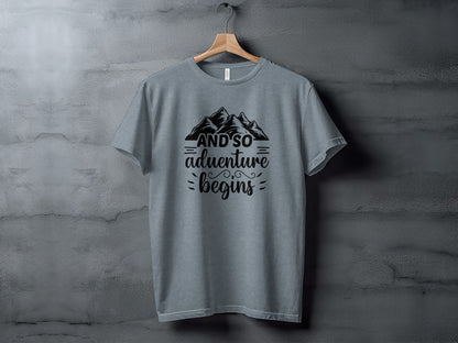 And So Adventure Begins Mountain Theme Graphic T-Shirt T-Shirt - Outdoor & Adventure Collection - Mile Marker 16 Gear by Cloud 16 Clothing Co.