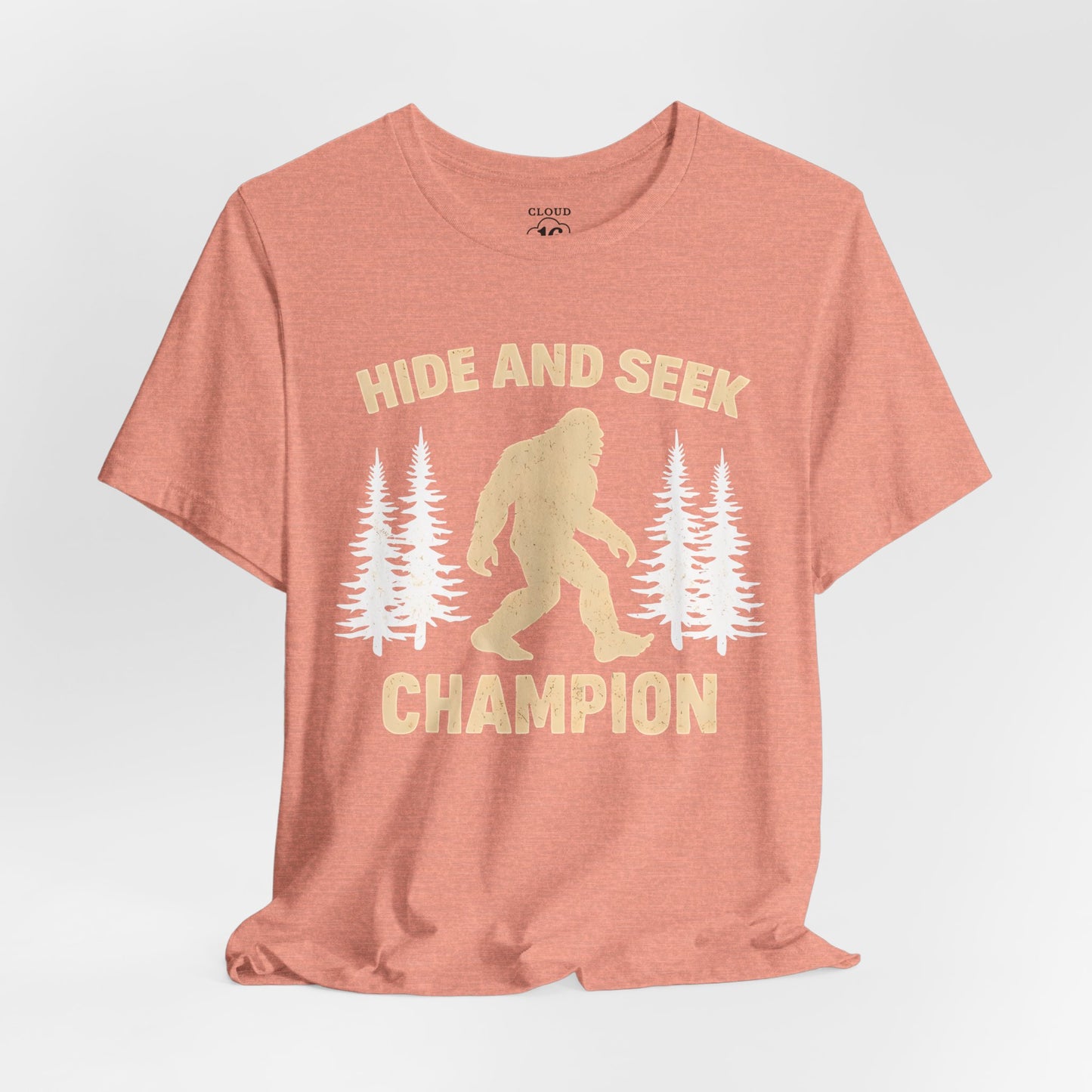 Sasquatch Hide and Seek Champion T-Shirt - Funny Outdoor Camping Tee