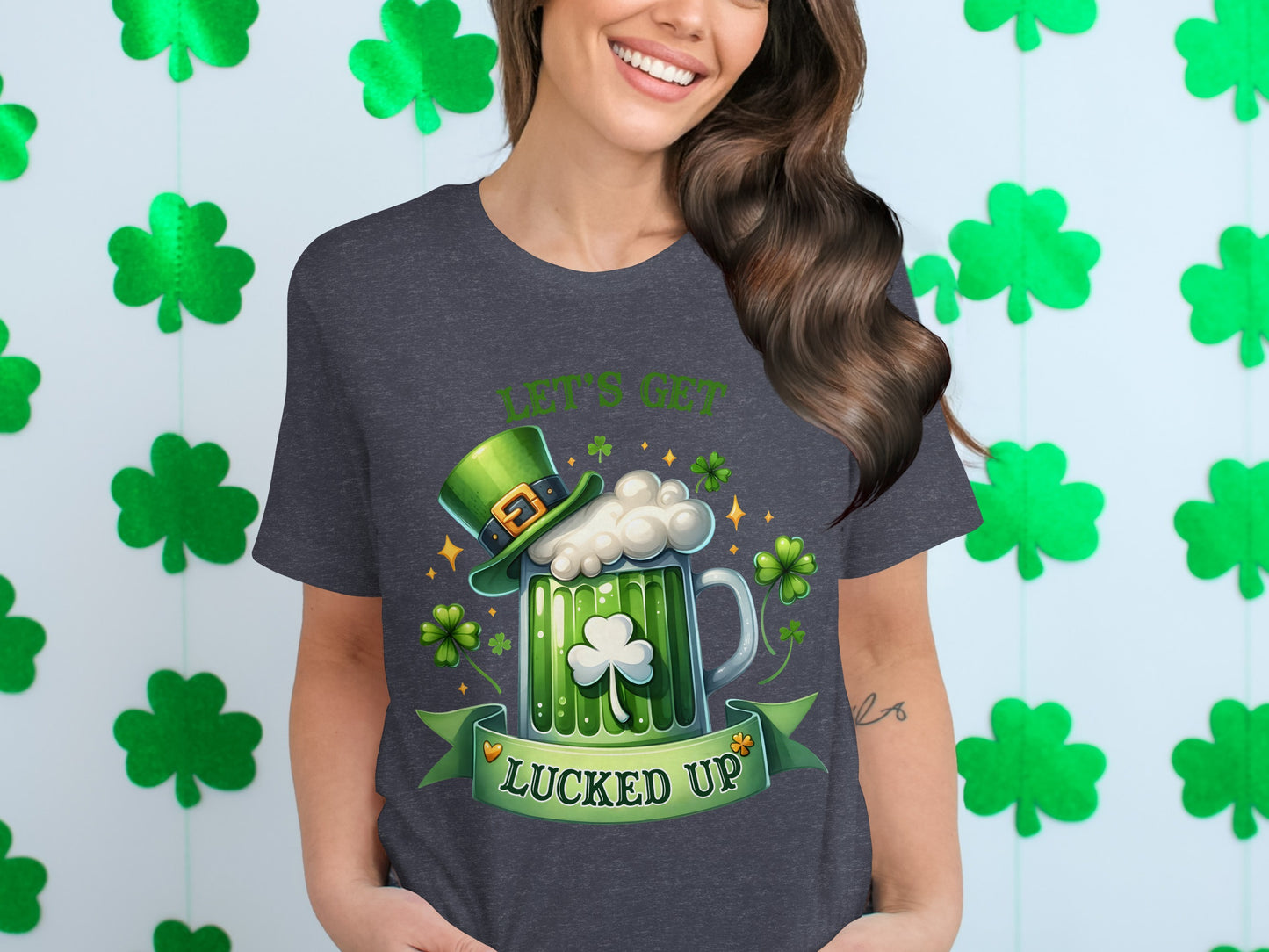 Let's Get Lucked Up St. Patrick's Day T-shirt