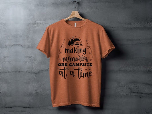 Making Memories One Campsite At A Time Camping T-Shirt T-Shirt - Outdoor & Adventure Collection - Mile Marker 16 Gear by Cloud 16 Clothing Co.