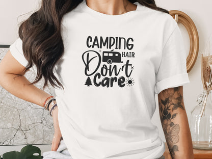 Camping Hair Dont Care Graphic Design Vacation T-Shirt T-Shirt - Outdoor & Adventure Collection - Mile Marker 16 Gear by Cloud 16 Clothing Co.