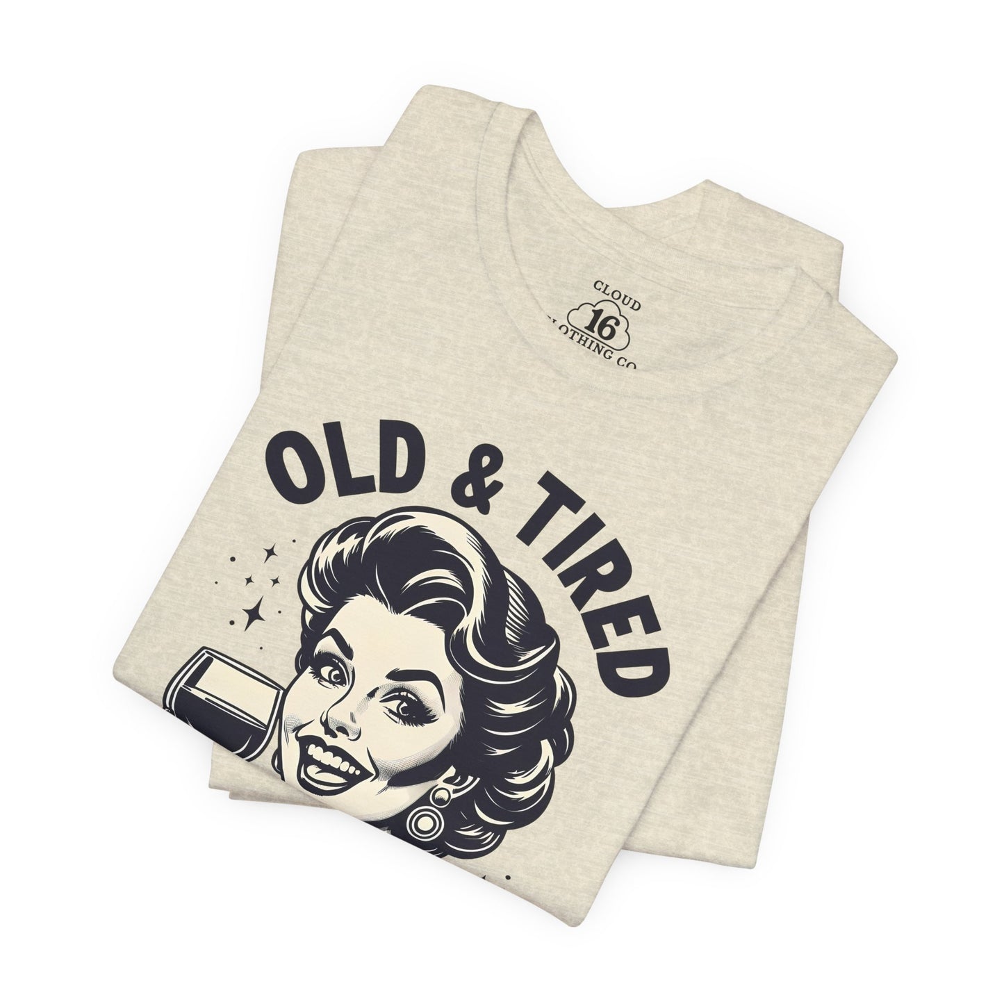 Old & Tired Vintage T-Shirt - Funny Wine Lover Gift for Women | Relaxed Fit Bella Canvas Tee
