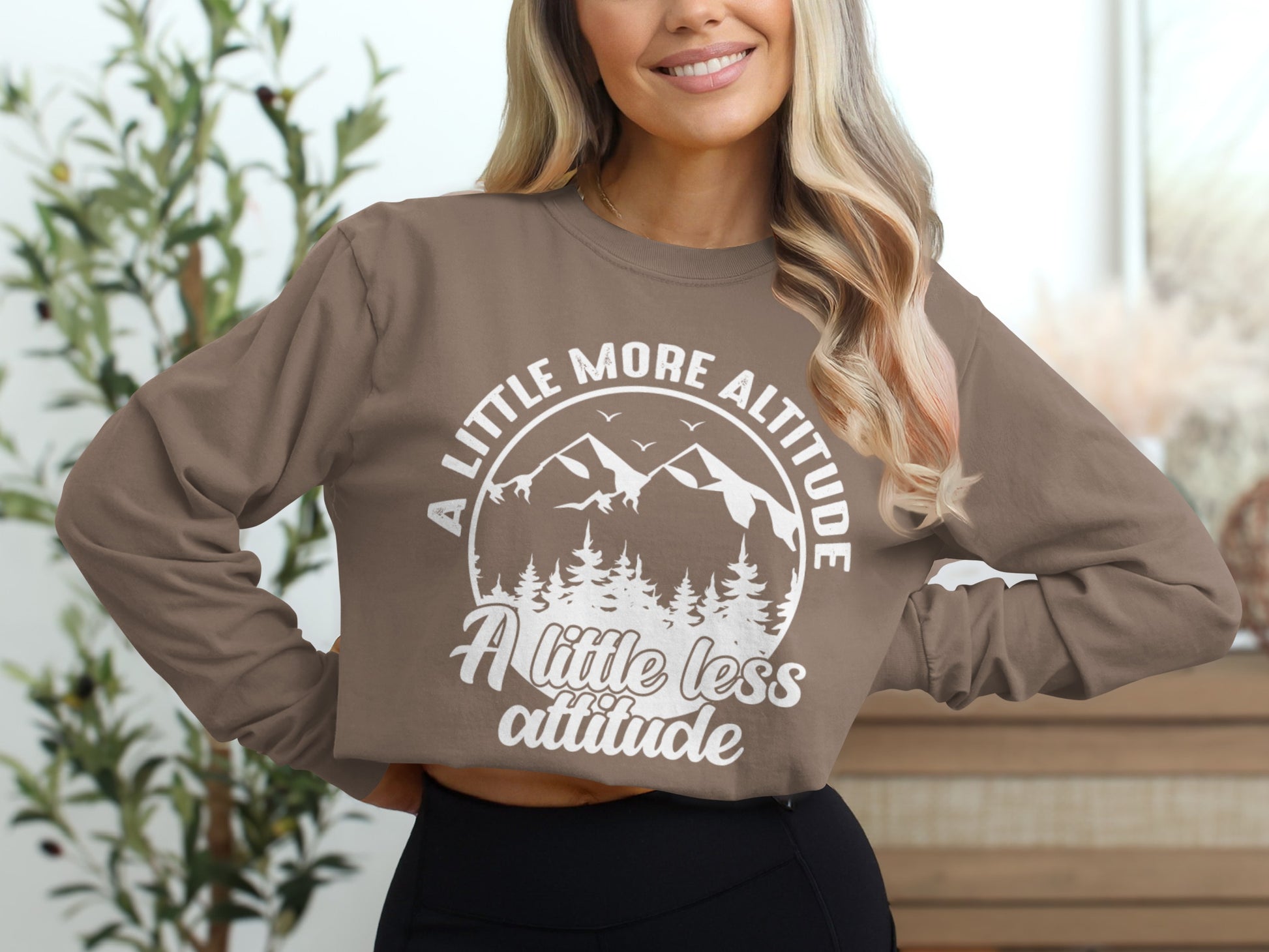 A Little More Altitude A Little Less Attitude Long Sleeve T-Shirt Long Sleeve Tee - Outdoor & Adventure Collection - Mile Marker 16 Gear by Cloud 16 Clothing Co.