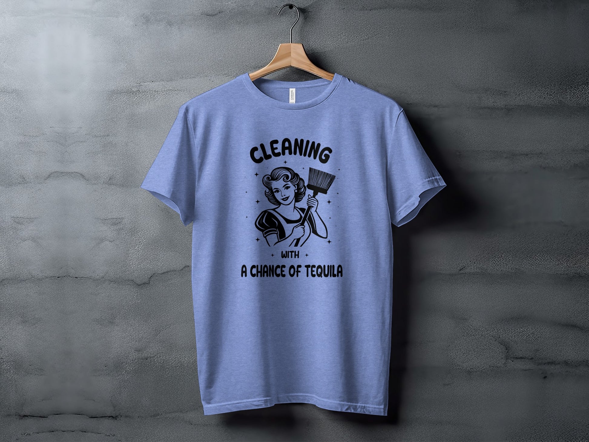 Cleaning With A Chance Of Tequila Graphic Shirt