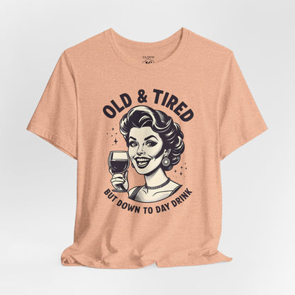 Old & Tired Vintage T-Shirt - Funny Wine Lover Gift for Women | Relaxed Fit Bella Canvas Tee