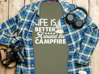 Life is Better Around The Campfire T-shirt