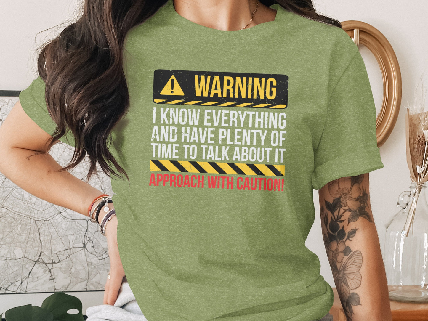 Warning I Know Everything Approach With Caution! Shirt