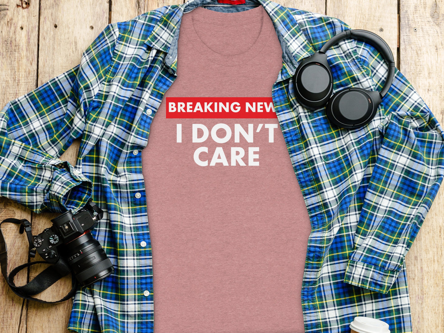 Breaking News I Don't Care Statement Shirt