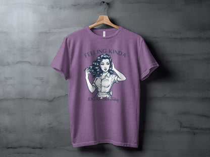 Feeling Kinda IDGAF-ISH Today Graphic T-Shirt