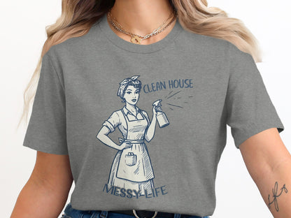 Clean House Messy Life Funny Graphic Tee for Women