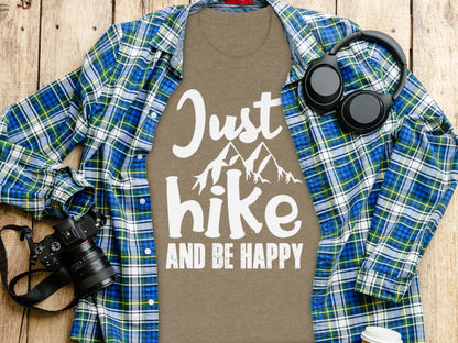 Just Hike Mountains And Be Happy Mountain Lover T-Shirt T-Shirt - Outdoor & Adventure Collection - Mile Marker 16 Gear by Cloud 16 Clothing Co.