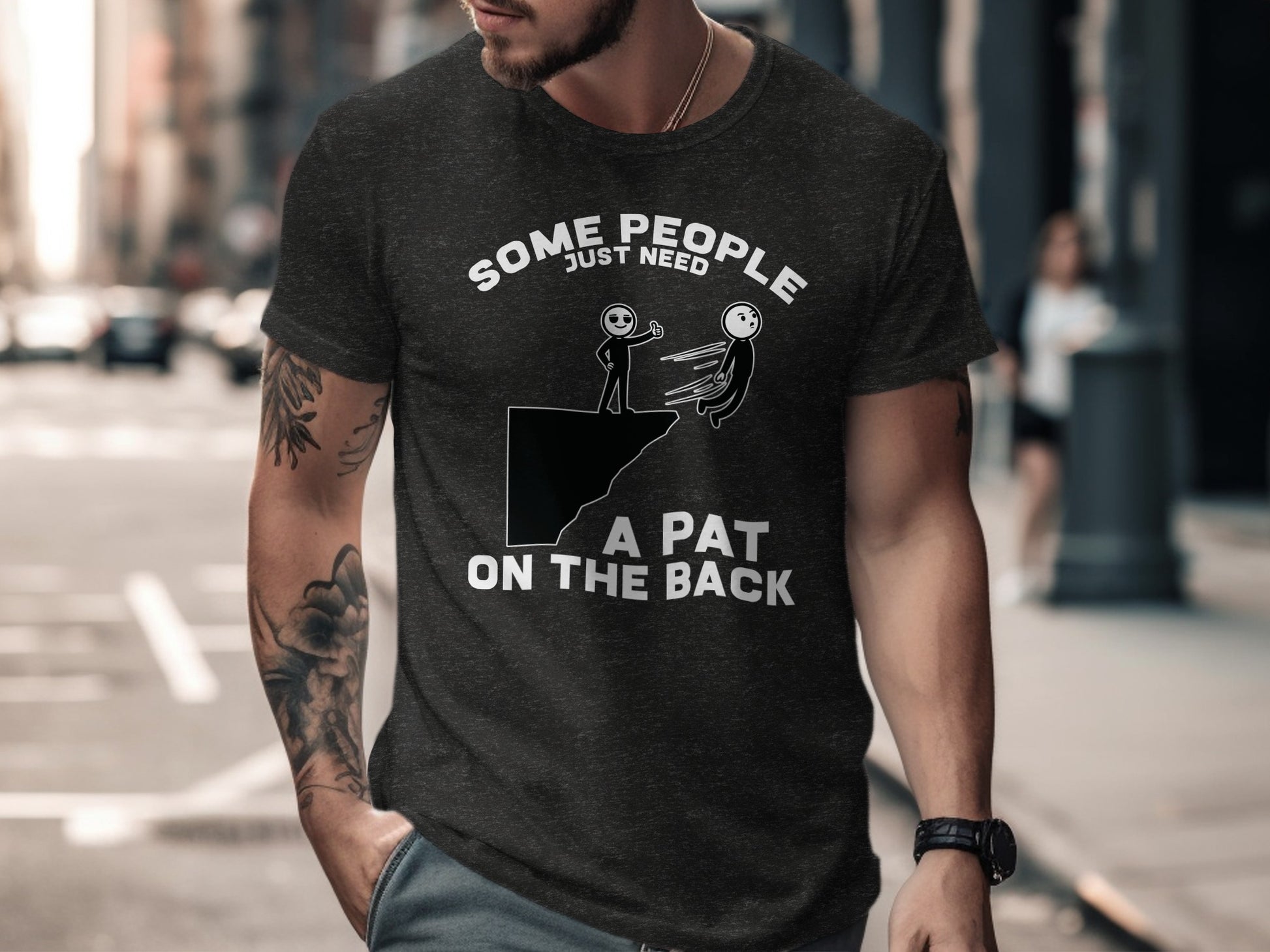 Some People Just Need A Pat On The Back T-Shirt