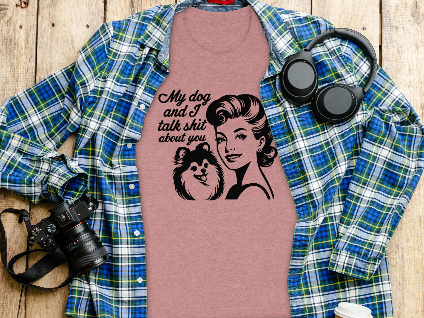 My Dog and I Talk Shit About You Graphic Tee