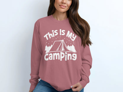 This Is My Camping Long Sleeve Shirt for Outdoor Lovers