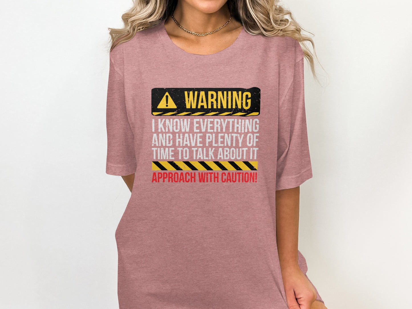 Warning I Know Everything Have Time To Talk T-Shirt